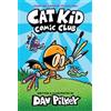 Dav Pilkey Cat Kid Comic Club: A Graphic Novel (Cat Kid Comic (Copertina rigida)