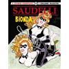 Editoriale Cosmo I grandi maestri 39: saudelli - la bionda 6: Vol. 6