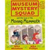 Mike Nicholson Museum Mystery Squad and the Case of the Moving Mammo (Tascabile)