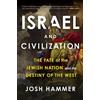 Josh Hammer Israel and Civilization (Copertina rigida)