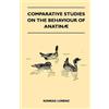 Konrad Lorenz Comparative Studies on the Behaviour of Anatina (Tascabile)