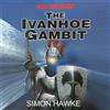 Simon Hawke The Ivanhoe Gambit (Tascabile) Timewars