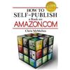 Chris McMullen How to Self-Publish a Book on Amazon.com (Tascabile)