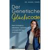 Dr. Anabel Tern Der Genetische Glückscode: Mein Schlüssel zu Selbstl (Tascabile)
