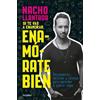 Ignacio Nacho L Si te vas a enamorar, enamórate bien / If You Are Go (Tascabile)