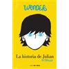 R. J. Palacio Wonder: La historia de Julián / The Julian Chapter: A (Tascabile)