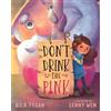 B C R Fegan Don't Drink the Pink (Tascabile)