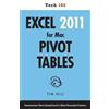 Tim Hill Excel 2011 for Mac Pivot Tables (Tech 102) (Tascabile)