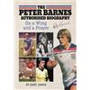 Gary James The Peter Barnes Authorised Biography (Tascabile)