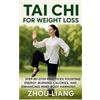 Zhou Liang Tai Chi for Weight Loss (Tascabile)