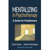 Carla Sharp Dickon Bevington Mentalizing in Psychotherapy (Copertina rigida)