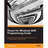 Abhijit Jana Kinect for Windows SDK Programming Guide (Digital)