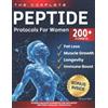 Mayra Mei The Complete Peptide Protocols For Women (Tascabile)