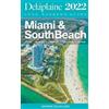 Andrew Delaplai Miami & South Beach - The Delaplaine 2022 Long Weeke (Tascabile)