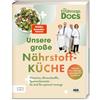 Dr. med. Matthi Die Ernährungs-Docs - Unsere große Nährstoffk (Copertina rigida)