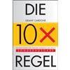 Grant Cardone Die 10X-Regel (Tascabile)