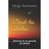 Sergio Bambaren Desde las estrellas (Tascabile)