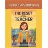 Tulsi Srivastava The Reset of the Teacher (Tascabile)