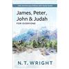 N T Wright James, Peter, John and Judah for Everyone (Tascabile)