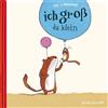 Lilli L'Arronge Ich groß - du klein (Mini-Ausgabe) (Copertina rigida)
