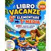 Does not apply Libro Vacanze 5 Elementare per Entrare in Prima Media: Finalmente Preparati per