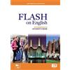 Eli Flash on english. Intermediate. Student's book-Flipbook. Per le Scuole superiori. Con e-book. Con espansione online (Vol. 3): Student's Book Intermediate