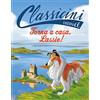 CLASSICI Torna a casa, Lassie!. Classicini. Ediz. a colori