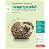 Zanichelli Scopri perché! Le scienze per un mondo che cambia. Per la Scuola media (Vol. 1)