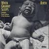When Granny Sleeps Birth (CD) Album