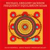 Michael Gregory Jackson Frequecy Equilibrium Koan (Vinyl LP) 12" Album