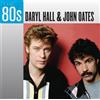 John Daryl Hall & Oates 80s: Daryl Hall & John Oates