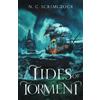N. C. Scrimgeour Tides of Torment (Copertina rigida) Sea of Souls Saga