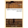J Leroy Épître À Napoléon-Le-Grand (Tascabile) Litterature