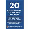 Madeline Armstro 20 Rules for Raising Kids in a High-Tech Wor (Copertina rigida)