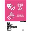Dan White The Smart Advertising Book (Tascabile) Concise Advice
