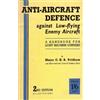 C H B Pridham Anti-Aircrafft Defence Against Low-Flying Enemy Aircra (Tascabile)