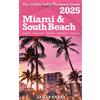 James Cubby The Cubby Long Weekend Guide - Miami & South Beach (Tascabile)