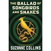 Suzanne Collins The Ballad of Songbirds and Snakes (a Hunger Games N (Tascabile)