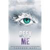 Tahereh Mafi Defy Me (Copertina rigida) Shatter Me: E