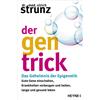 Dr. med. Ulrich Der Gen-Trick: Gute Gene einschalten, Krankheiten vo (Tascabile)
