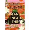 Isabel Allende Island Beneath the Sea (Tascabile)