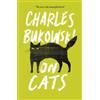 Charles Bukowski On Cats (Tascabile)