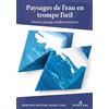 Paysages de l'eau en trompe l'oeil (Tascabile)