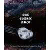 Karen Krossing One Cosmic Rock: The Story of the Asteroid tha (Copertina rigida)