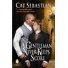 Cat Sebastian A Gentleman Never Keeps Score (Tascabile) Seducing the Sedgwicks