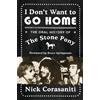 Nick Corasaniti I Don't Want to Go Home (Tascabile)