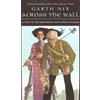 Garth Nix Across the Wall (Tascabile)