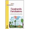 LIBRO CAVALCANDO L''ARCOBALENO - A CURA DI SIMONA GIORGI