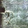 Canzoni Nascoste (CD) Toto Cutugno