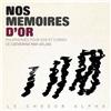 Le Choeur Alpha - Nos Memoires D'or (CD) Le Choeur Alpha